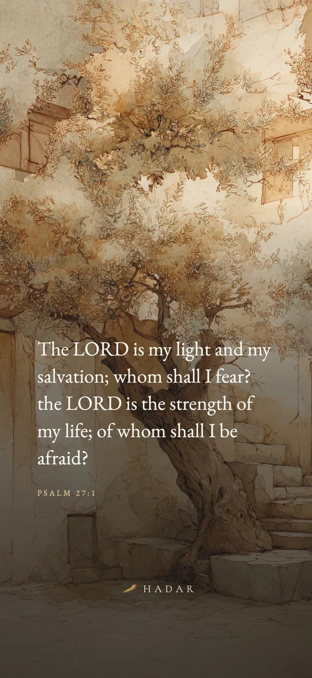 Psalm 27:1 set on a painting of an olive tree in a walled courtyard.